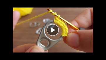 Super Crochet Knitting using Soda Can with opening ring - Amazing Knitting Pattern with Opening R...