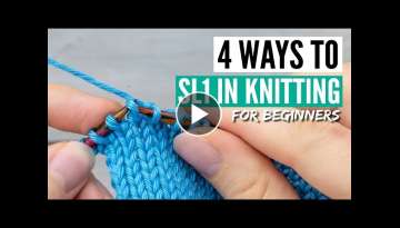 How to sl1 in knitting for beginners [4 different ways]