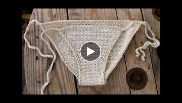How To Crochet A Bikini Bottom Toutorial
