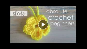How To Crochet a Simple Flower - Absolute Beginners