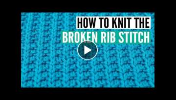 How to knit the broken rib stitch for beginners